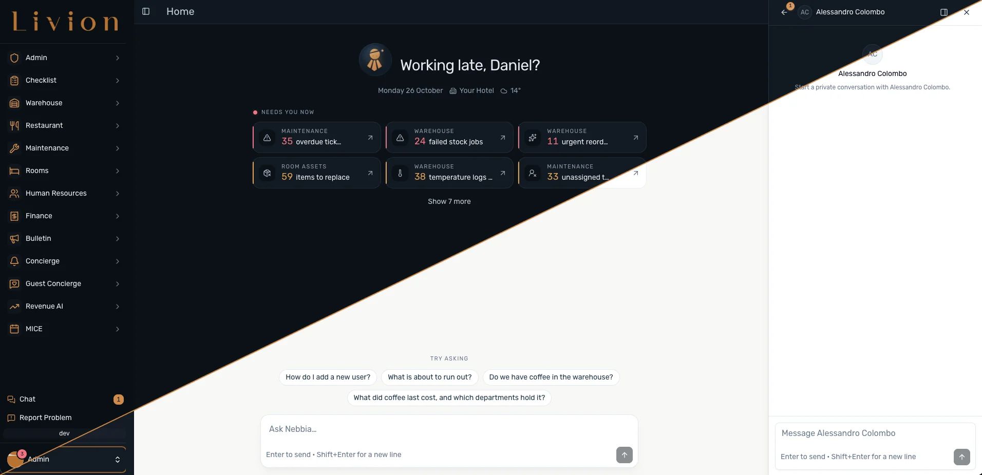 Livion home screen, split diagonally into dark and light mode: what needs you now across maintenance, warehouse and room assets, the Nebbia question box and a team chat